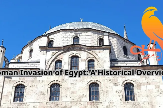 Ottoman Invasion of Egypt: A Historical Overview