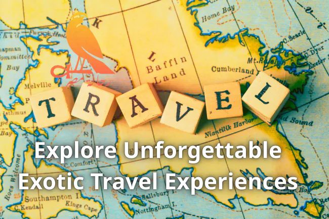 Explore Unforgettable Exotic Travel Experiences