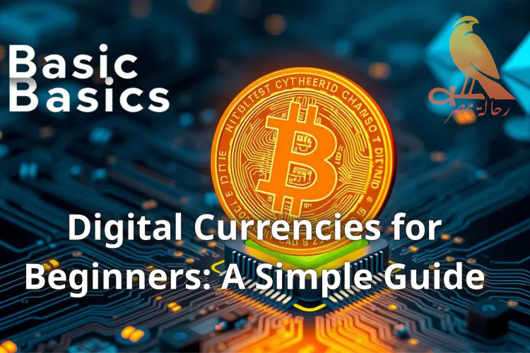 Digital Currencies for Beginners: A Simple Guide