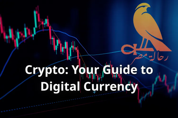 Crypto: Your Guide to Digital Currency