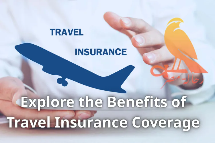 Explore the Benefits of Travel Insurance Coverage